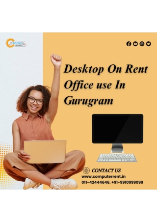 Desktop for rent office use in Gurugram! 9910999099