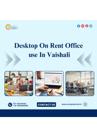 Desktop for rent office use in Vaishali! 9910999099