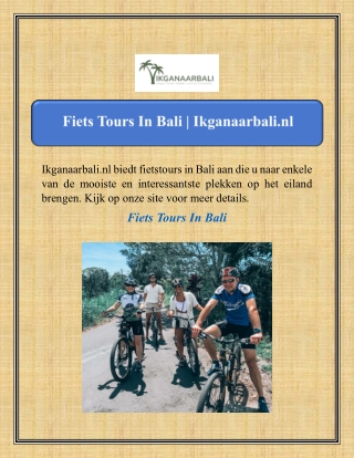 Fiets Tours In Bali | Ikganaarbali.nl