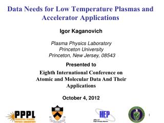 Data Needs for Low Temperature Plasmas and Accelerator Applications