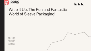 wrap-it-up-the-fun-and-fantastic-world-of-sleeve-packaging