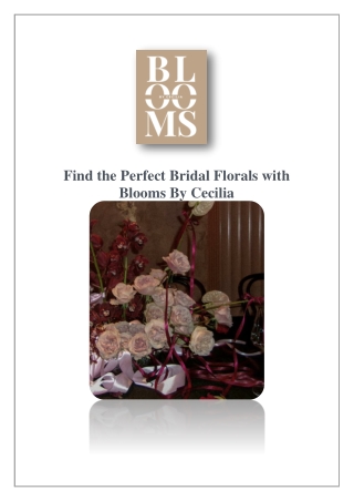Find the Perfect Bridal Florals with Blooms By Cecilia