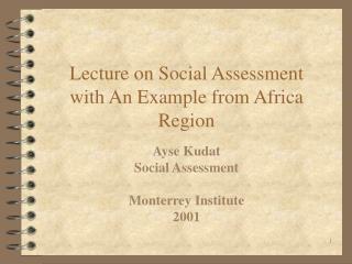 Lecture on Social Assessment with An Example from Africa Region