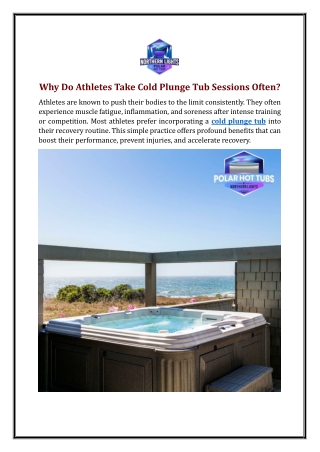 Why Do Athletes Take Cold Plunge Tub Sessions Often?