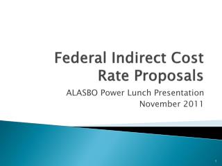 Federal Indirect Cost Rate Proposals