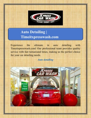 Auto Detailing | Timeitxpresswash.com