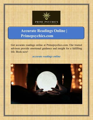 Accurate Readings Online | Primepsychics.com