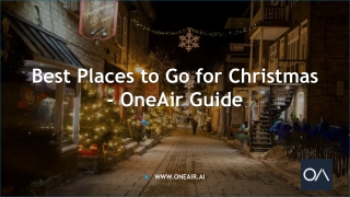 Best Places to Go for Christmas - www.oneair.ai