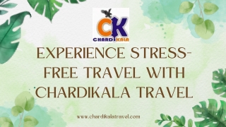 Experience Stress-Free Travel with ChardiKala Travel