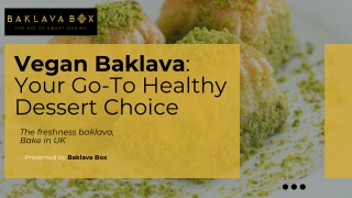 Vegan Baklava Your Go-To Healthy Dessert Choice