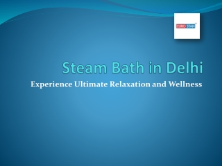 Best Steam Bath in Delhi