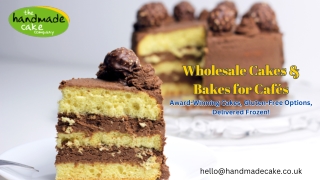 Wholesale Cakes & Bakes for Cafés