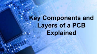 Key Components and Layers of a PCB Explained