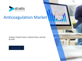 Anticoagulation Market Potential and Growth Opportunities: A Comprehensive Analy