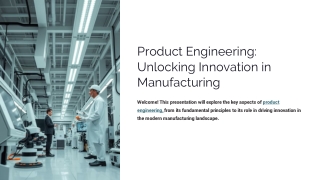Product Engineering: Unlocking Innovation in Manufacturing