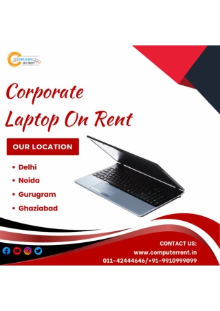 Corporate Laptop for rent in Greater Noida! 9910999099