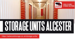 Alcester's Safe and Practical Storage Facilities: Astwood Storage