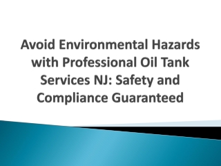 Avoid Environmental Hazards with Professional Oil Tank Services NJ