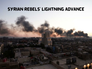 Syrian rebels' lightning advance 