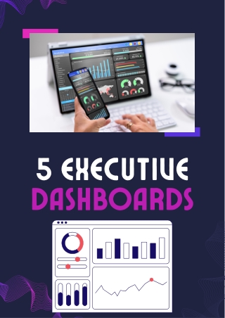 5 Executive Dashboards Every Business Needs for Smarter Insights