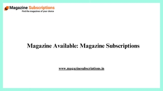Magazine Available Magazine Subscriptions