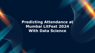 Predicting Attendance at Mumbai LitFest 2024 With Data Science