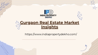 Gurgaon Real Estate Market Insights