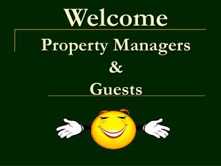 Welcome Property Managers &amp; Guests