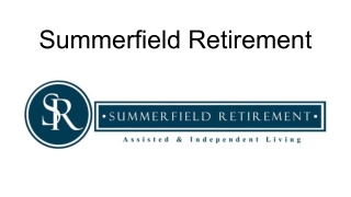 Finding the Perfect Fit_ Luxury Senior Living Near Me at Summerfield Retirement