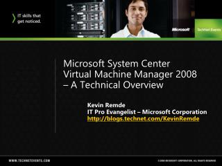 Microsoft System Center Virtual Machine Manager 2008 – A Technical Overview