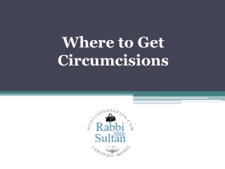 Where to Get Circumcisions - www.mohellosangeles.com