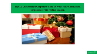 Top 10 Customized Corporate Gifts to Wow Your Clients and Employees This Festive Season