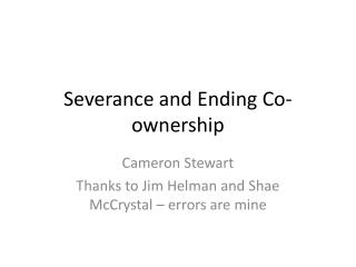Severance and Ending Co-ownership