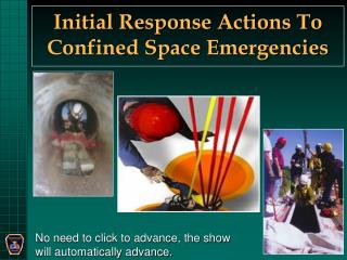 Initial Response Actions To Confined Space Emergencies
