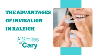 The Advantages of Invisalign in Raleigh