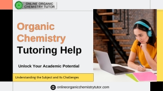 Get Organic Chemistry Tutoring Help – The Right Choice for Chemistry Students