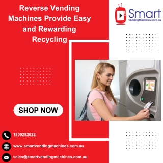 Reverse Vending Machines Provide Easy and Rewarding Recycling