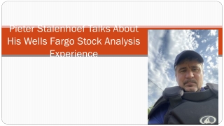 Pieter Stalenhoef Talks About His Wells Fargo Stock Analysis Experience