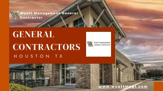 General Contractors in Houston TX - Wyatt Management General Contractor