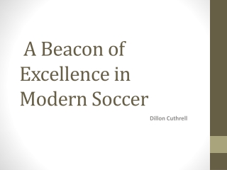 A Beacon of Excellence in Modern Soccer