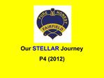 Our STELLAR Journey P4 2012