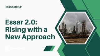 Essar 2.0 Rising with a New Approach