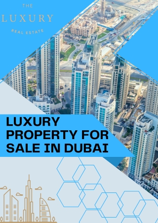 Are The Luxury Real Estate Listings the Finest Luxury Property for Sale in Dubai