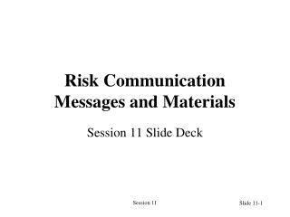 Risk Communication Messages and Materials