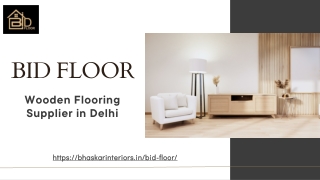 Wooden Flooring Supplier Delhi - Bid Floor