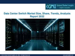 Data Center Switch Market Size, Share, Trends, Analysis Report 2032