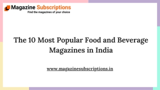 The 10 Most Popular Food and Beverage Magazines in India