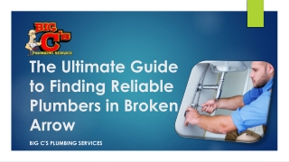 The Ultimate Guide to Finding Reliable Plumbers in Broken Arrow