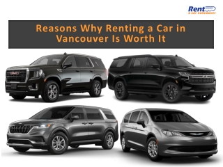 Reasons Why Renting a Car in Vancouver Is Worth It