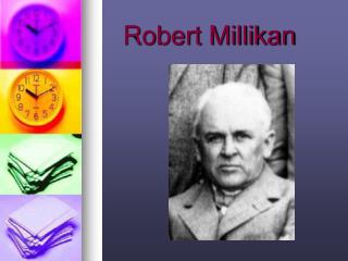 Robert Millikan